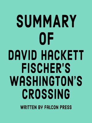 cover image of Summary of David Hackett Fischer's Washington's Crossing